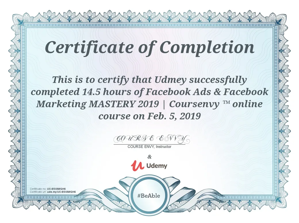 Certificate of completion for Facebook Ads and Facebook Marketing Mastery, Course Envy, Udemy, February 2019
