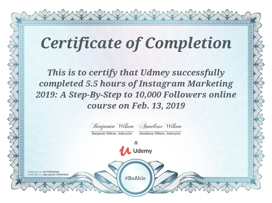 Certificate of completion for Instagram Marketing: A Step By Step to 10,000 Followers, Benjamin and Anneliese Wilson, Udemy, February 2019