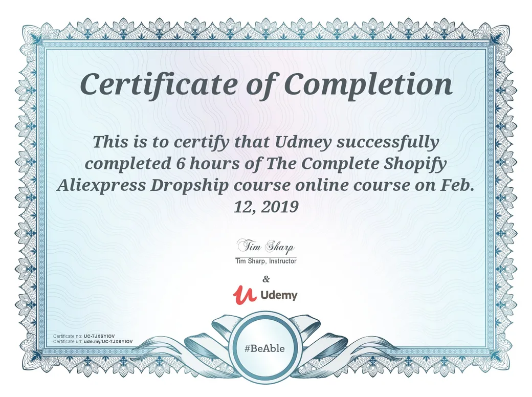 Certificate of completion for The Complete Shopify Aliexpress Dropship Course, Tim Sharp, Udemy, February 2019